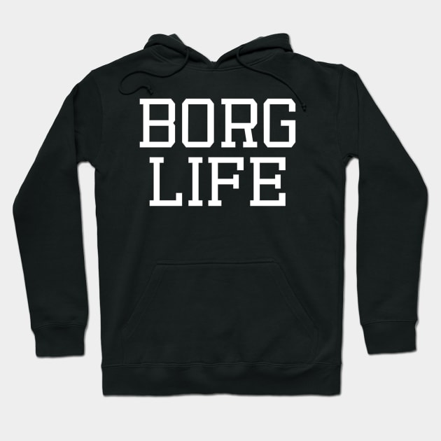 BORG LIFE Hoodie by comic_galaxy_